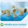 ACCESORIOS PRESION AGUA CALIENTE