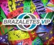 Brazaletes Vip